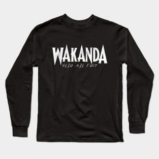 Wakanda Hero Are You? Long Sleeve T-Shirt